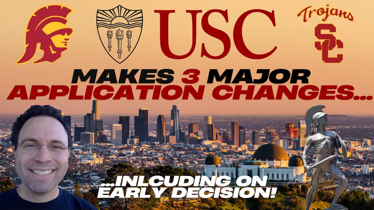 USC Makes 3 Major Admissions Changes for 2026-2027 - Including on Early Decision!