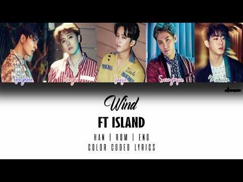 FTISLAND (FT아일랜드) - Wind (Color Coded Han|Rom|Eng Lyrics)