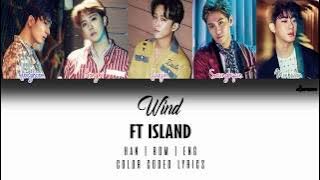 FTISLAND (FT아일랜드) - Wind (Color Coded Han|Rom|Eng Lyrics)