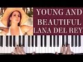 How To Play Young And Beautiful Lana Del Rey 