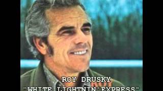 ROY DRUSKY - "WHITE LIGHTNIN' EXPRESS" chords