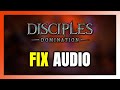 How to FIX Disciples: Domination No Audio/Sound Not Working