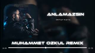 OKTAY KAYA - ANLAMAZSIN ( MUHAMMET ÖZKUL REMİX ) ANLAYAMAZSIN YARIM KALSIN Resimi