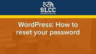 Slcc Eportfolio - Wordpress How To Reset Your Pword