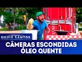 Óleo Quente Câmeras Escondidas 10 02 19