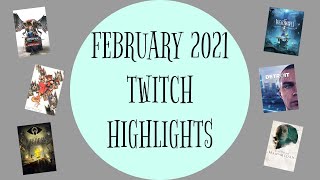 Run Faster Small Child! | February 2021 Twitch Highlights