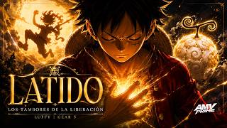 Latido Los Tambores De La Liberación One Piece Amv