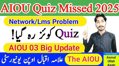 AIOU 03 Update | AIOU Autumn 2024 Quiz Miss | AIOU Quiz Missed 2025 | AIOU Update | The AIOU