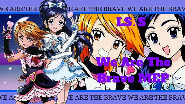 ღ{LS ♪S} "We Are The B R A V E~♪" 1st MEP!ღ
