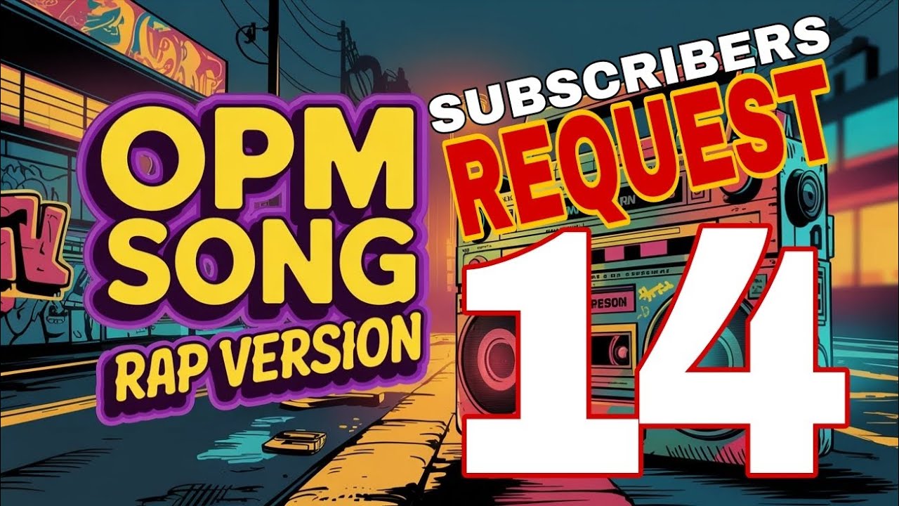 OPM SONG RAP VERSION (PART 14)