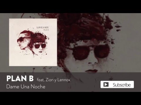 Plan B – Dame Una Noche ft. Zion y Lennox [Official Audio]