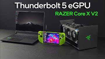 Thunderbolt 5 eGPU Gaming with The New Razer Core X V2 Is Awesome!