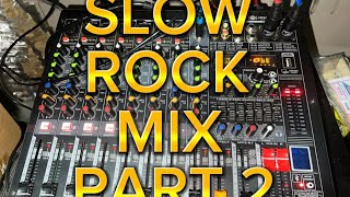 Slow Rock Mix Part 2