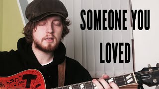 Lewis Capaldi - Someone You Loved (Cover)