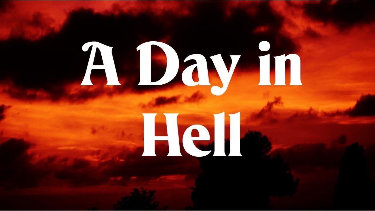 "A Day in Hell" | A Creepypasta Narration