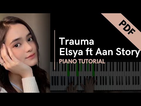 Not Angka TRAUMA - Elsya feat. Aan Story Piano Tutorial