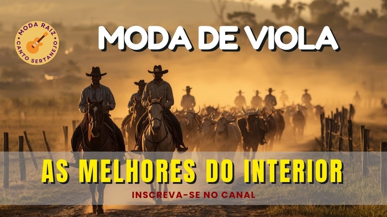 Moda De Viola - As Melhores do Interior | Sertanejo Raiz