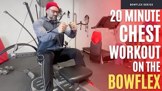 20 Minute Chest Workout on the Bowflex