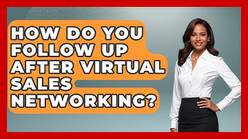 How Do You Follow Up After Virtual Sales Networking? - Sales Pro Blueprint