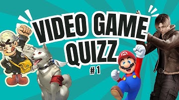 VIDEO GAME QUIZ #1 (MUSIC, IMAGES, SOUND EFFECTS)