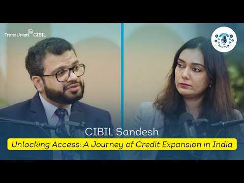 CIBIL Sandesh Ep 15: Mr. Bhavesh Jain & Shefali Khalsa, TransUnion CIBIL
