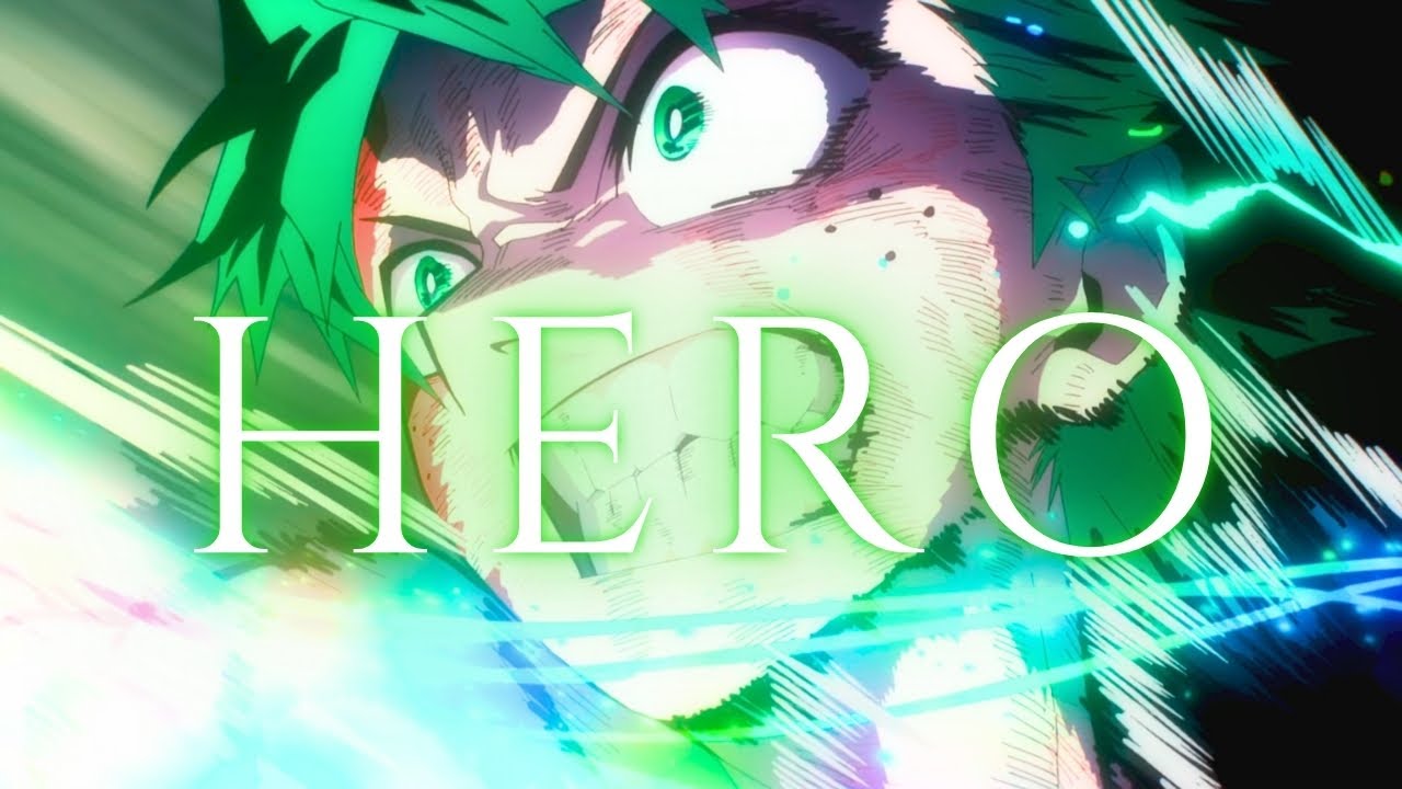 My Hero Academia -「AMV」- Hero