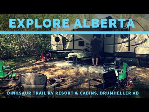 Explore Alberta - Dinosaur Trail RV Resort & Cabins, Drumheller AB