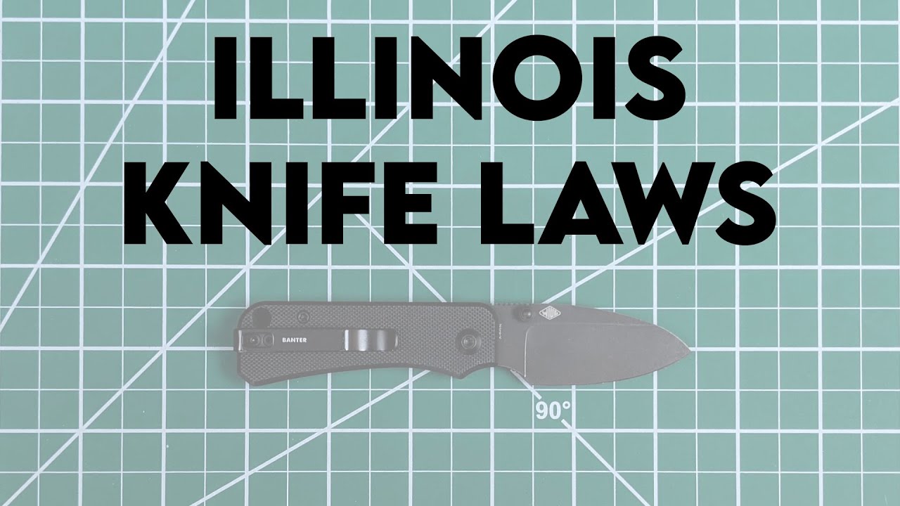 Illinois Knife Laws YouTube