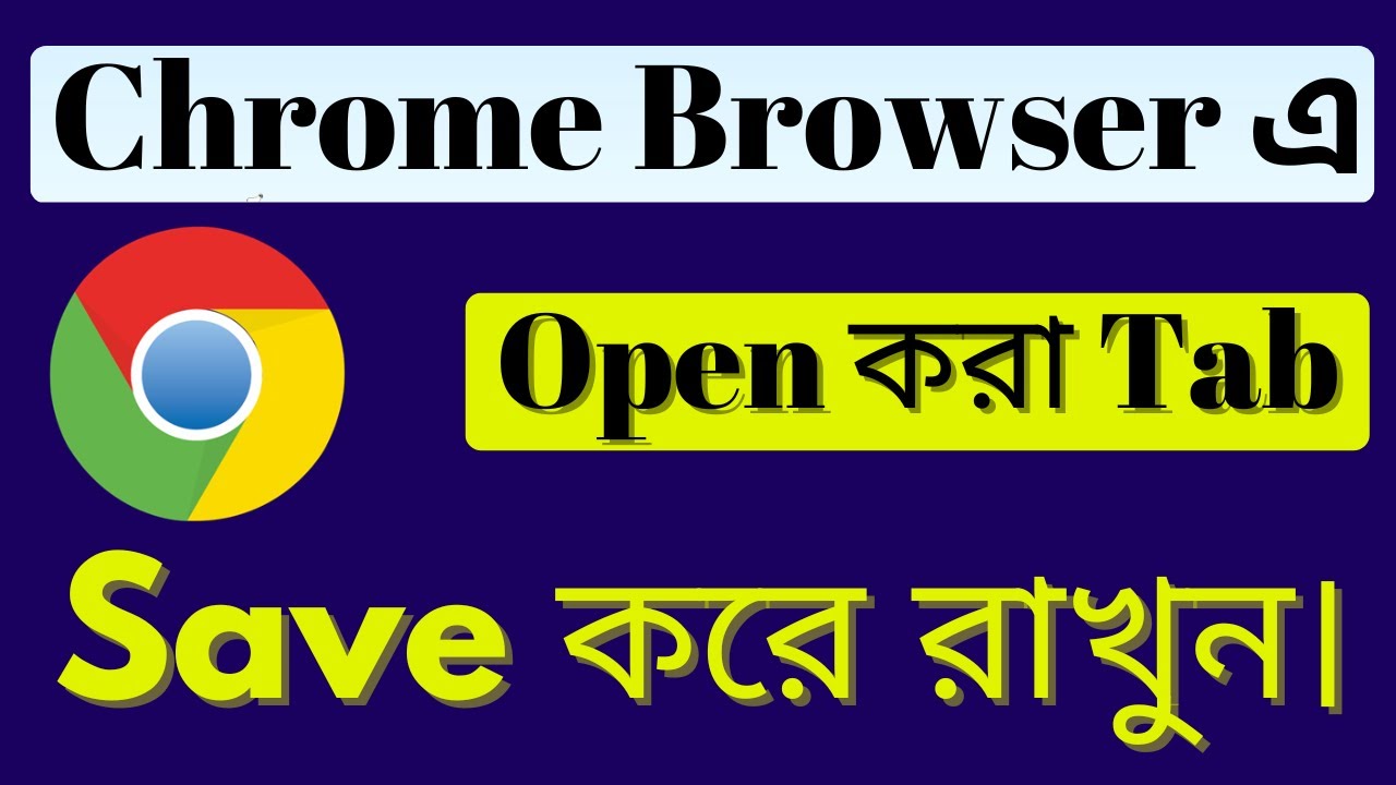 How to Save Tabs in Chrome | How to Save Open Tabs When You Close ...