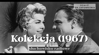[obyczajowy] Kolekcja (1967)