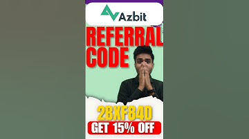 Azbit Referral Code : (2BXF84D) Exclusive 15% Off On Trading Fees | Azbit Invite Code