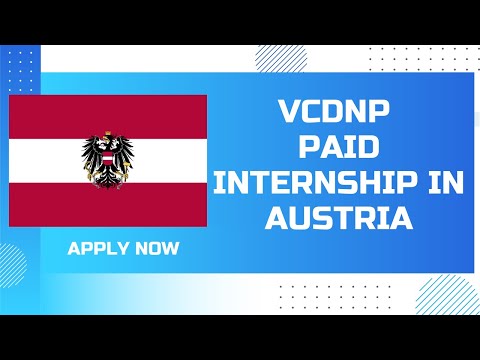 How To apply for VCDNP Paid Internship In Austria| Paid Internship In Austria| Application Process