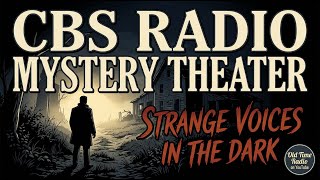 CBS Radio Mystery Theater | Mystery, Dread, and Dark Turns | Old Time Radio on YouTube