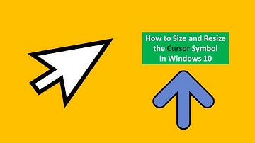 How To Size And Resize The Cursor In Windows 10 !!