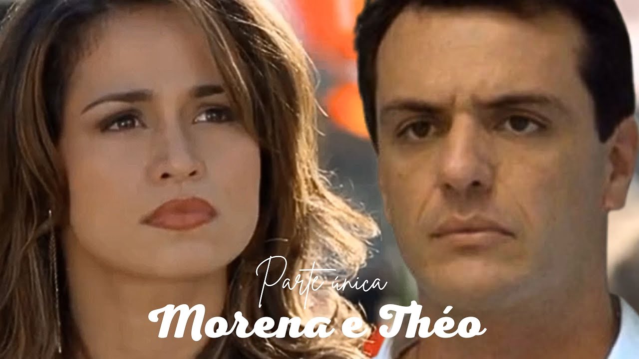 A HISTÓRIA DE MORENA E THÉO (PARTE ÚNICA) COMENTADA