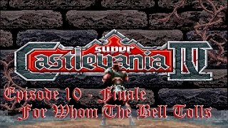 Super Castlevania 4 - Finale: For Whom The Bell Tolls