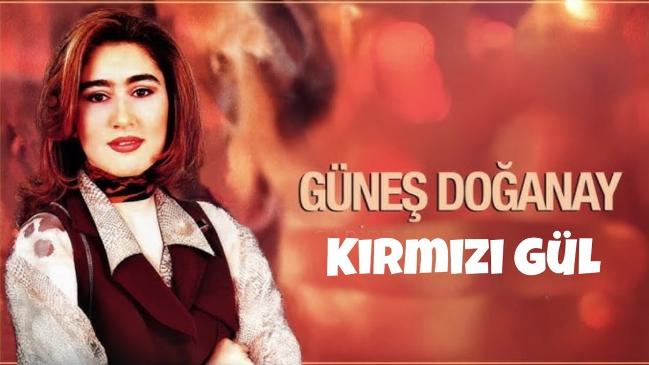 YouTubeでGüneş Doğanay - Kırmızı Gülを視聴