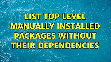 List top level manually installed packages without their dependencies (3 Solutions!!)