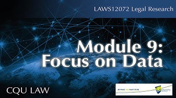 Legal Research Module 9 - Focus on Data