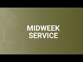 Midweek evening service  may 16 2024