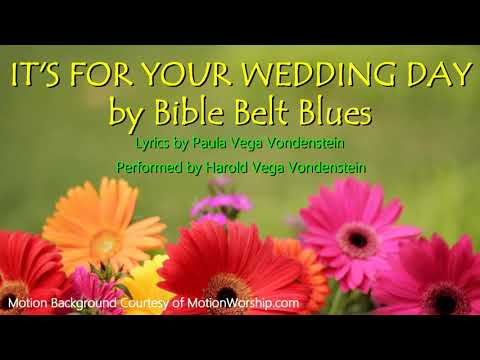 IT'S FOR YOUR WEDDING DAY - Gospel Blues