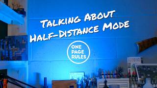 Half-Distance Wargaming  |  One Page Rules