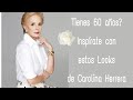 TIENES MAS DE 60 AÑOS? INSPÍRATE CON LOS LOOKS DE CAROLINA HERRERA MODA PARA SEÑORAS DE 60 AÑOS