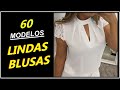 [ BLUSAS LINDAS ] 60 Modelos Incríveis de Blusas Femininas!