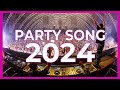 Party Songs Mix 2024 - Mashups &amp; Remixes Of Popular Songs 2024 | Best DJ Club Music Mix 2023 2023