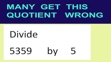 Divide     5359      by     5  many  get  this  quotient   wrong