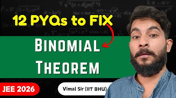 FINAL 12 Questions You MUST Do Before the JEE 2026 Exam | Binomial Theorem