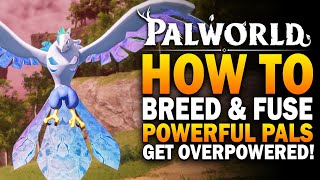 How To Breed & Fuse Powerful Eggs In Palworld! Palworld Pal Breeding & Fusion Guide image