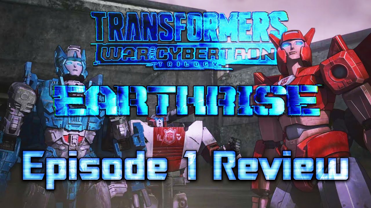 Transformers War For Cybertron Earthrise Episode 1 Review - YouTube