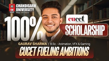 100% CUCET Scholarship | B.Sc. Animation, VFX, and Gaming - Chandigarh University